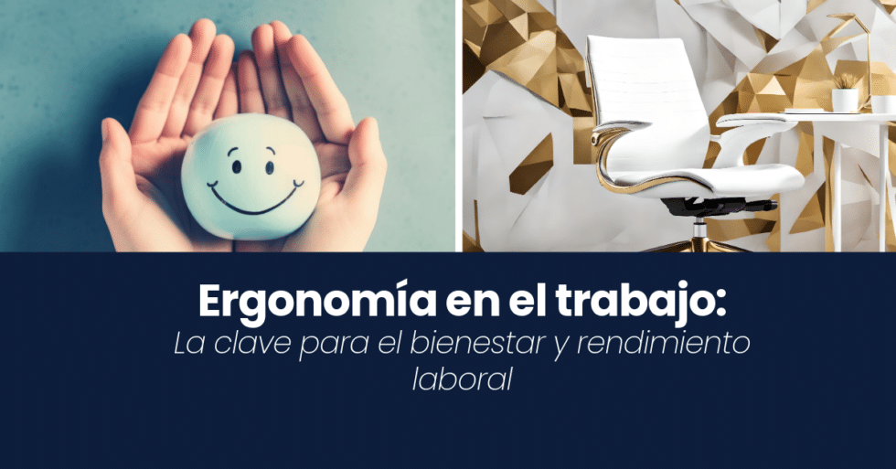 Ergonomía y Diseño de Espacios de Trabajo: Claves para la Productividad y el Bienestar