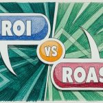 Rafael Núñez Aponte | ROAS vs ROI: Claves esenciales para dominar las métricas que definen el éxito
